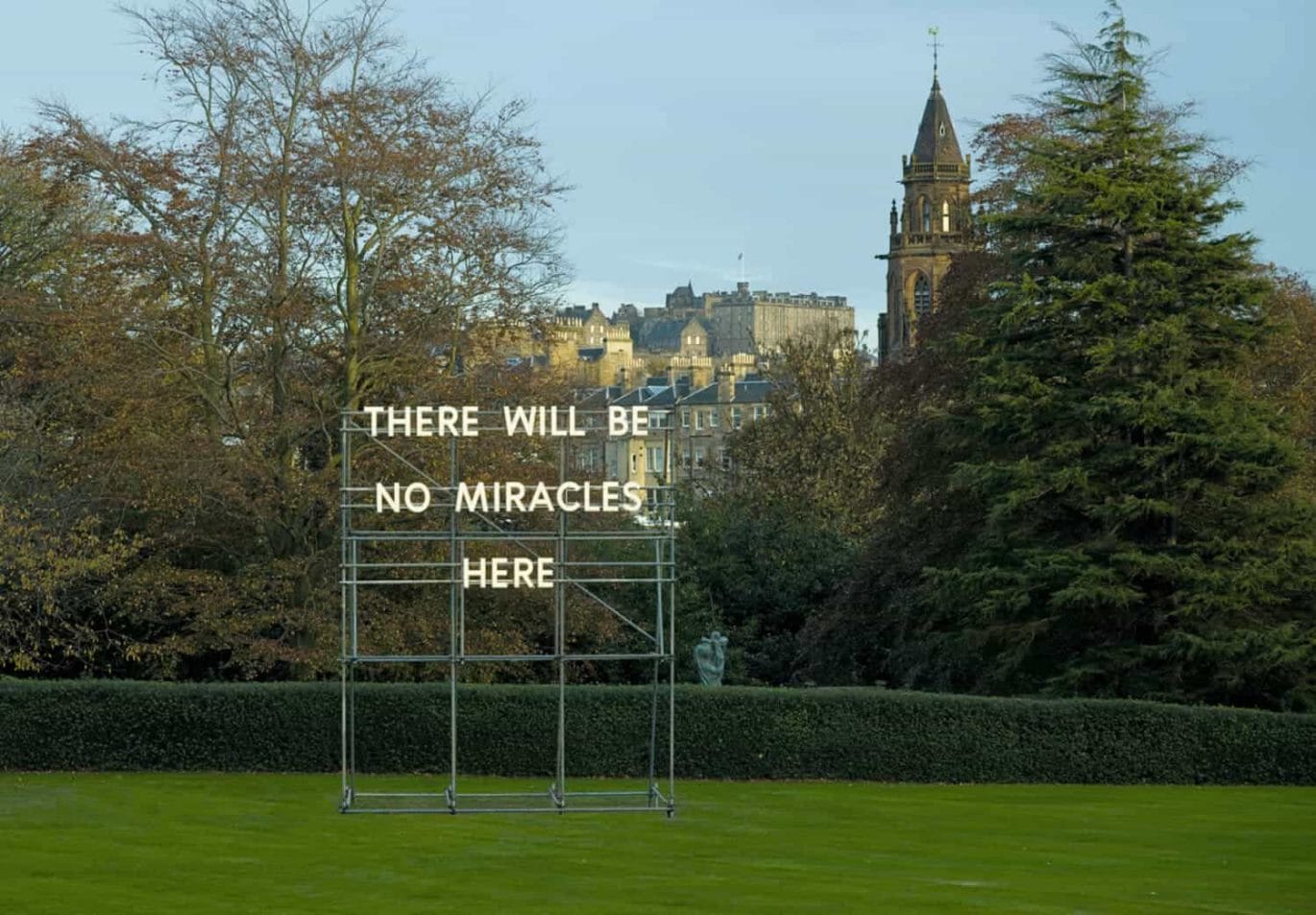 Nathan Coley, There Will Be No Miracles Here, 2006, Scottish National Gallery of Modern Art, 75 Belford Road, Edinburgh EH4 3DR, Scotland. Collection of the National Galleries of Scotland. © Studio Nathan Coley